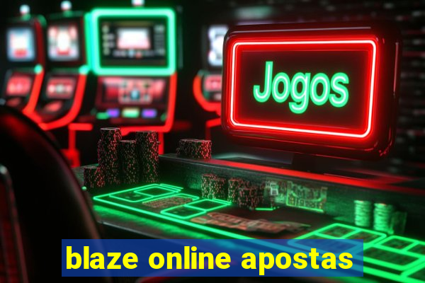 blaze online apostas